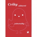 Cviky zábavné – jednotažky