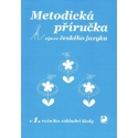 Metodika k řadě učebnic pro výuku ČJ v 1. r. ZŠ