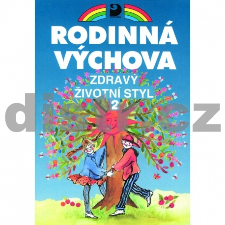 Zdravý životní styl II – Učebnice pro 8. a 9. r. ZŠ