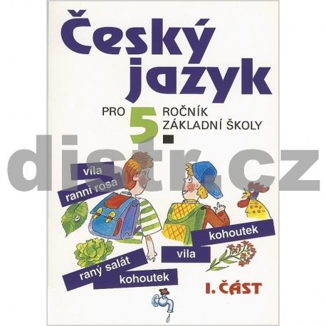 Český jazyk pro 5. r. ZŠ – 1. část