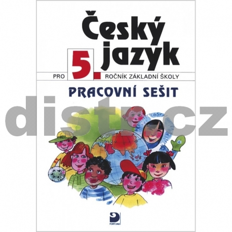 Český jazyk pro 5. r. ZŠ – pracovní sešit