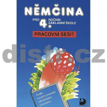 Němčina pro 4. r. ZŠ – pracovní sešit