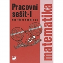 Matematika pro 3. r. ZŠ – 1. část – Pracovní sešit