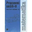 Matematika pro 5. r. ZŠ – 2. část – Pracovní sešit