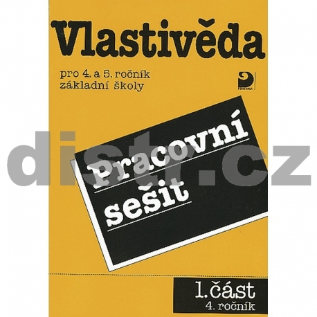 Pracovní sešit 1 k Vlastivědě pro 4. a 5. r. ZŠ – 4. r.