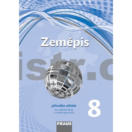 Zeměpis 8 – nová generace - příručka učitele