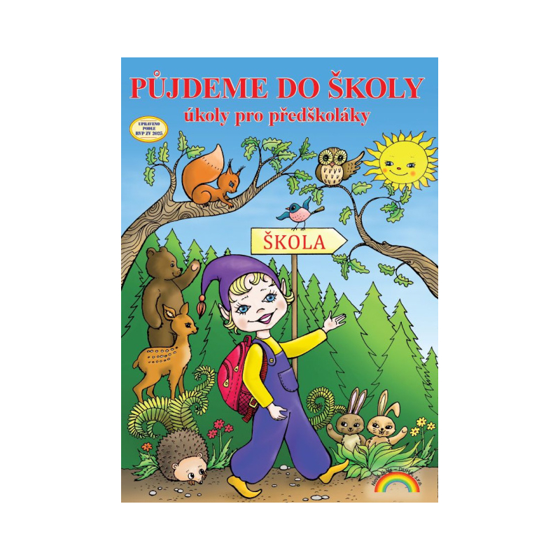 Půjdeme do školy - pracovní učebnice pro děti před vstupem do 1. ročníku ZŠ - Lenka Andrýsková (0-01)