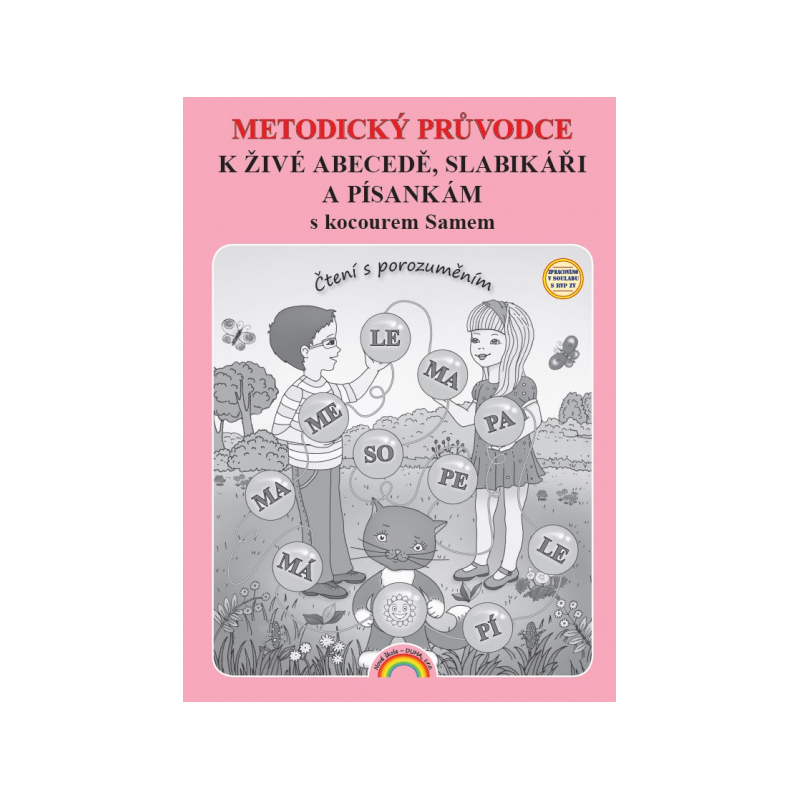 Metodický průvodce k Živé abecedě, Slabikáři a Písankám s kocourem Samem - Lenka Andrýsková (11-96)