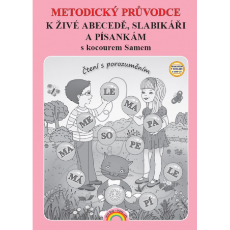 Metodický průvodce k Živé abecedě, Slabikáři a Písankám s kocourem Samem - Lenka Andrýsková (11-96)