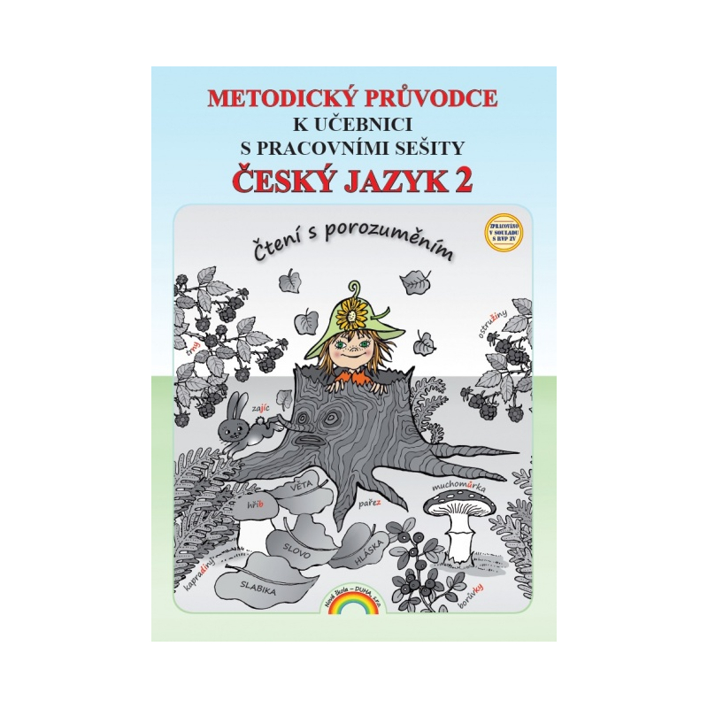 Metodický průvodce Český jazyk 2 k učebnici s pracovními sešity - Mgr. Lenka Andrýsková, Mgr. Irena Valaškovčáková (22-53)