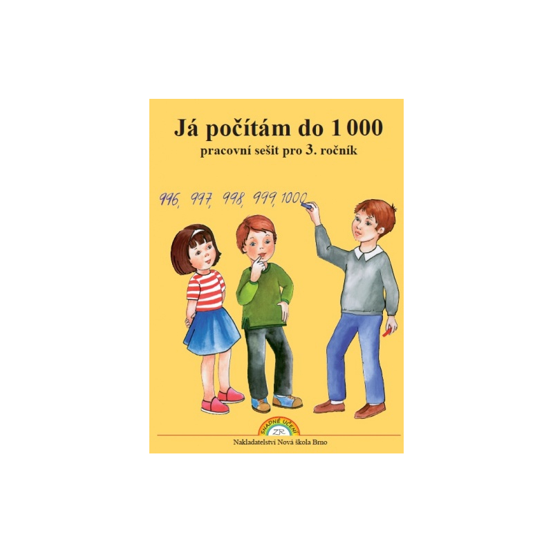 Já počítám do 1000 - pracovní sešit - Zdena Rosecká (3-13)