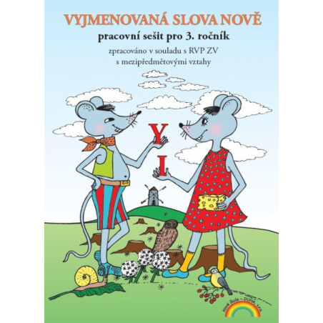 Vyjmenovaná slova nově - pracovní sešit - Zita Janáčková, Tereza Janáčková, Thea Vieweghová (3-54)