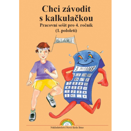 Chci závodit s kalkulačkou - pracovní sešit - Zdena Rosecká (4-11)