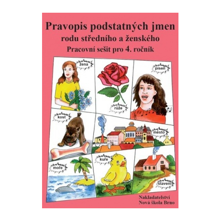 Pravopis podstatných jmen rodu středního a ženského - pracovní sešit - Marie Polnická (4-51)