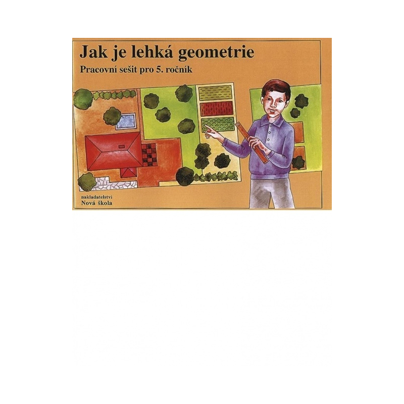 Jak je lehká geometrie - pracovní sešit - Zdena Rosecká (5-13)