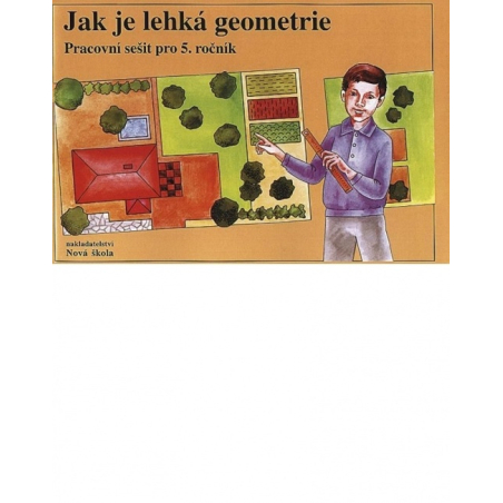 Jak je lehká geometrie - pracovní sešit - Zdena Rosecká (5-13)