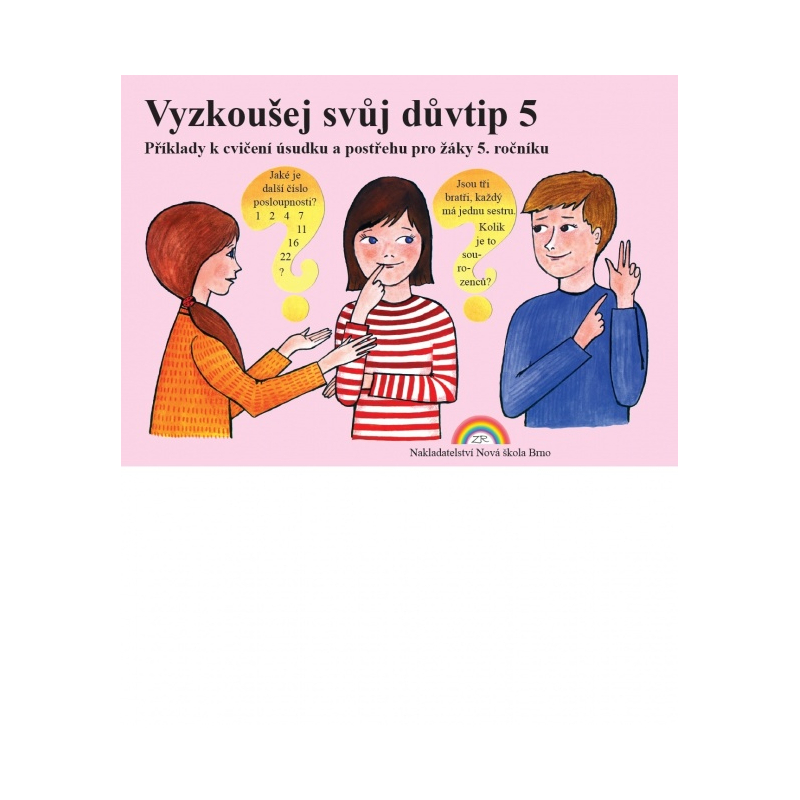 Vyzkoušej si svůj důvtip 5 - pracovní sešit - Zdena Rosecká (5-16)