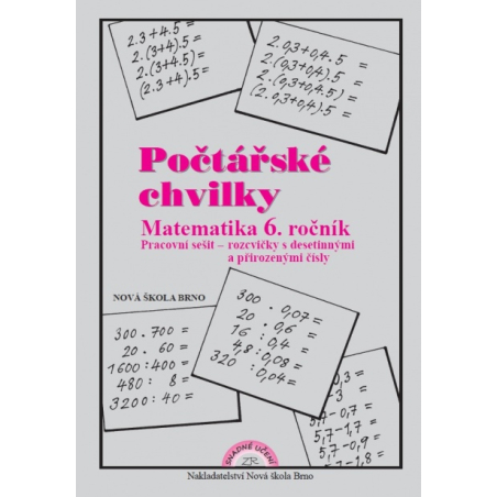 Počtářské chvilky 6 (přirozená a desetinná čísla) - pracovní sešit - Zdena Rosecká (6-11)
