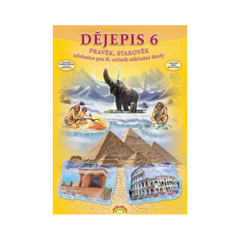 Dějepis 6 - Pravěk, starověk - učebnice, Čtení s porozuměním (3. vydání) - prof. PhDr. Petr Chalupa CSc., Mgr Jakub Cimala