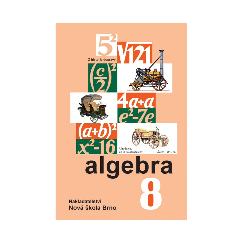Algebra 8 - učebnice - Zdena Rosecká a kolektiv učitelů (8-10)