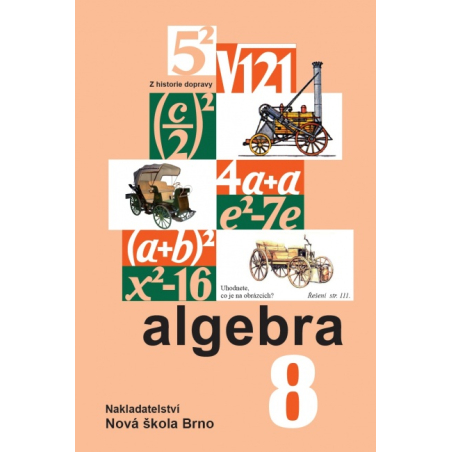 Algebra 8 - učebnice - Zdena Rosecká a kolektiv učitelů (8-10)
