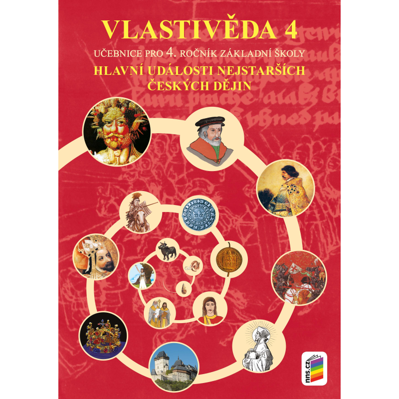 Vlastivěda 4 - Hlavní události nejstarších českých dějin (učebnice)