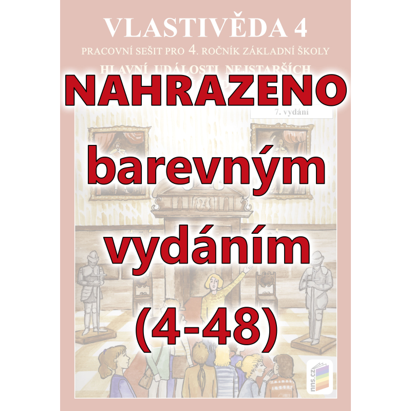 Vlastivěda 4 - Hlavní události nejstarších českých dějin (pracovní sešit)