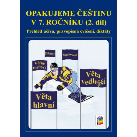 Opakujeme češtinu v 7. ročníku, 2. díl