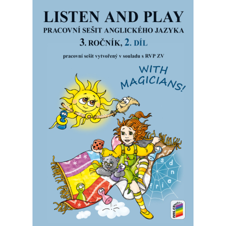 LISTEN AND PLAY With magicians! 2. díl (pracovní sešit)