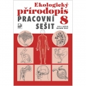 Pracovní sešit k ekologickému přírodopisu pro 8. r. ZŠ