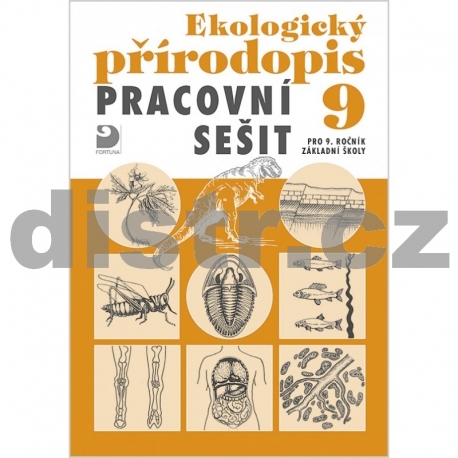 Pracovní sešit k ekologickému přírodopisu pro 9. r. ZŠ