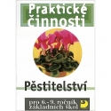 Pěstitelství pro 6.–9. r. ZŠ