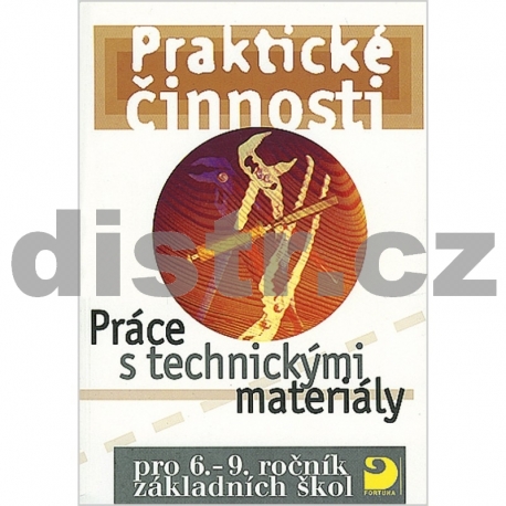 Práce s technickými materiály pro 6.–9. r. ZŠ