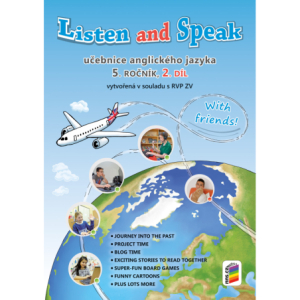 Listen and Speak With friends! 2. díl učebnice