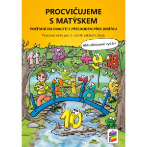 Procvičujeme s Matýskem - počítání do 20 s přechodem přes 10 - aktualizované vydání (Matýskova matematika)