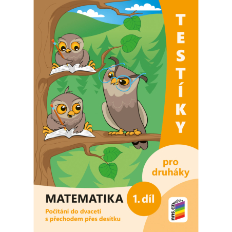Testíky pro druháky - matematika, 1. díl (barevný pracovní sešit)