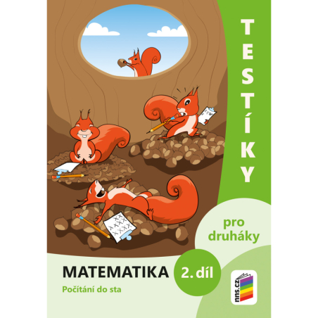 Testíky pro druháky - matematika, 2. díl (barevný pracovní sešit)