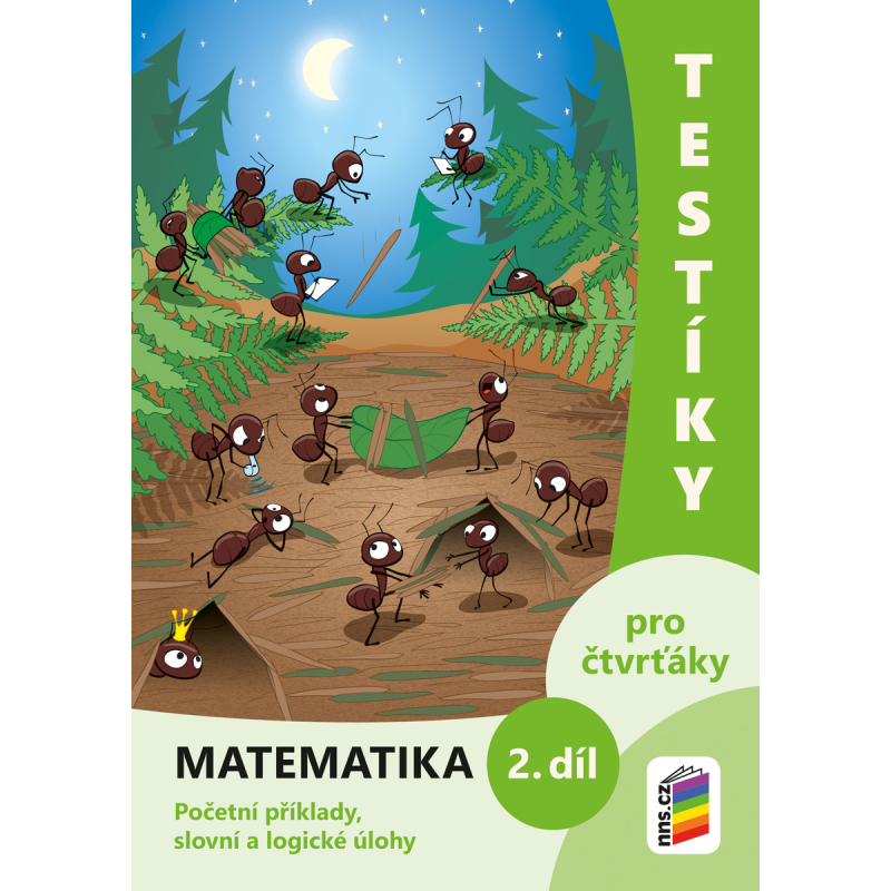 Testíky pro čtvrťáky - matematika, 2. díl (barevný pracovní sešit)