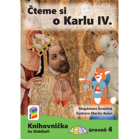 Čteme si o Karlu IV. (Knihovnička ke Slabikáři AMOS)