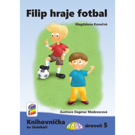 Filip hraje fotbal (Knihovnička ke Slabikáři AMOS)