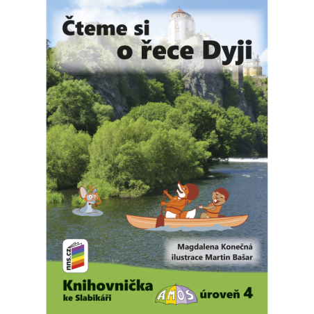 Čteme si o řece Dyji (Knihovnička ke Slabikáři AMOS)