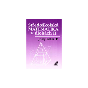 Středoškolská mat v úlohách 2