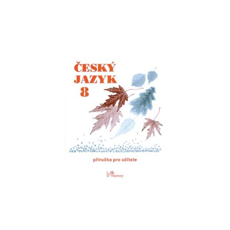 Český jazyk 8 – příručka pro učitele
