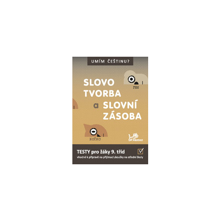 Umím češtinu? Slovotvorba a slovní zásoba 9