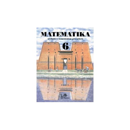 Matematika 6 – učebnice s komentářem pro učitele