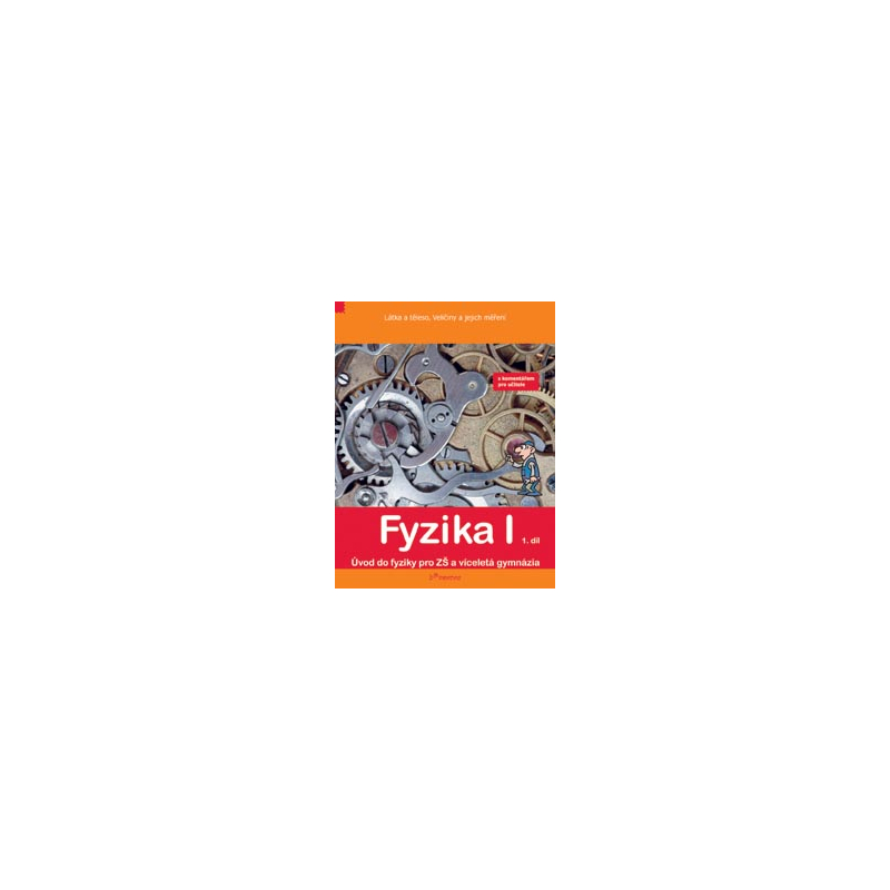 Fyzika I – 1. díl s komentářem