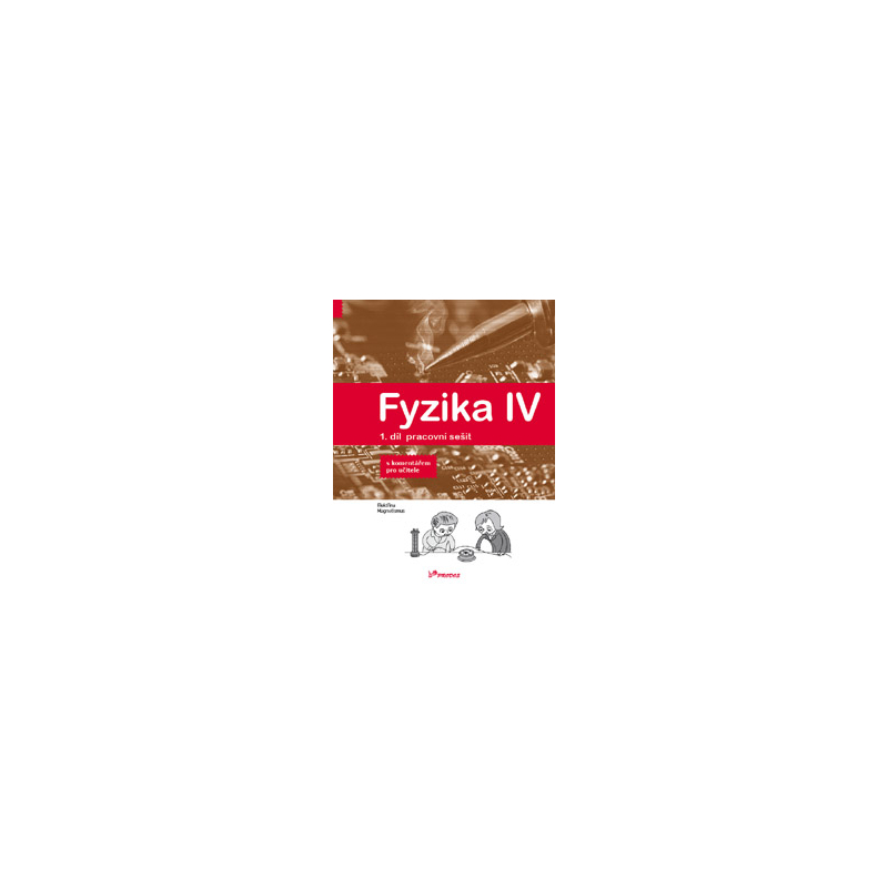 Fyzika IV – 1. díl PS s komentářem