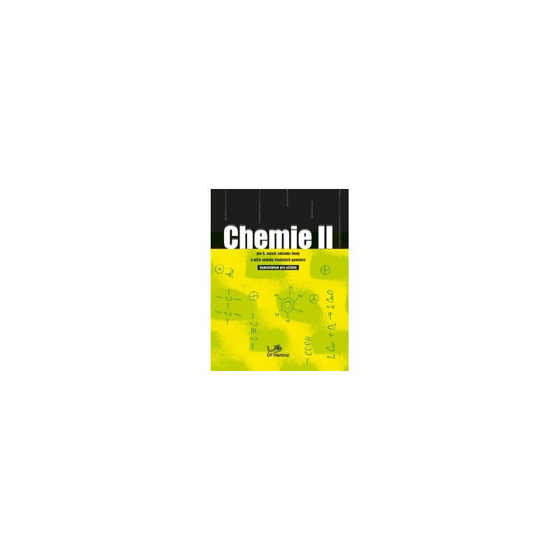 Chemie II – 9. ročník, učebnice s komentářem pro učitele