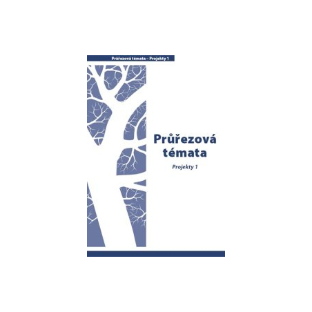Průvodce – Průřezová témata – Projekty 1