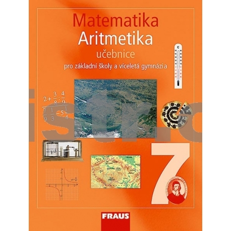 Matematika 7 pro ZŠ a VG Aritmetika UČ